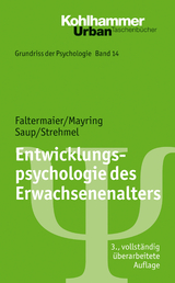 Entwicklungspsychologie des Erwachsenenalters - Toni Faltermaier, Philipp Mayring, Winfried Saup, Petra Strehmel