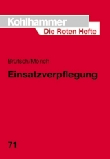 Einsatzverpflegung - Siegfried Brütsch, Ulrike Mönch