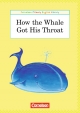 Cornelsen Primary English Library. Grundschulenglisch-Lektüren / 4. Schuljahr - How The Whale Got His Throat - Jane Myles