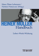 Heiner Müller-Handbuch: Leben ? Werk ? Wirkung