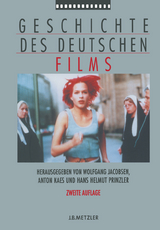 Geschichte des deutschen Films - Jacobsen, Wolfgang; Kaes, Anton; Prinzler, Hans Helmut