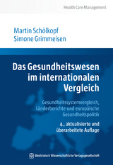 Das Gesundheitswesen im internationalen Vergleich - Martin Schölkopf, Simone Grimmeisen