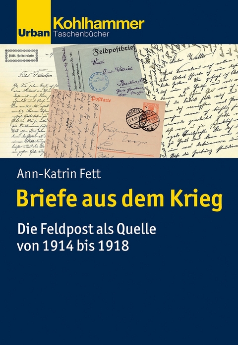 Briefe aus dem Krieg - Ann-Katrin Fett