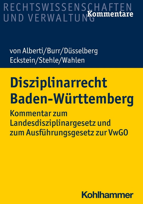 Disziplinarrecht Baden-Württemberg - Dieter von Alberti, Beate Burr, Jörg Düsselberg, Christoph Eckstein, Stefan Stehle, Stefan Wahlen