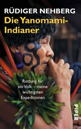 Die Yanomami-Indianer - Rüdiger Nehberg