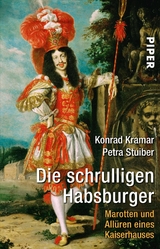 Die schrulligen Habsburger - Konrad Kramar, Petra Stuiber