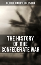 The History of the Confederate War