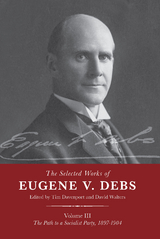 Selected Works of Eugene V. Debs Vol. III - 