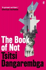 Book of Not -  Tsitsi Dangarembga