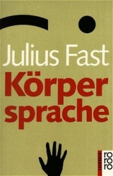 Körpersprache - Julius Fast