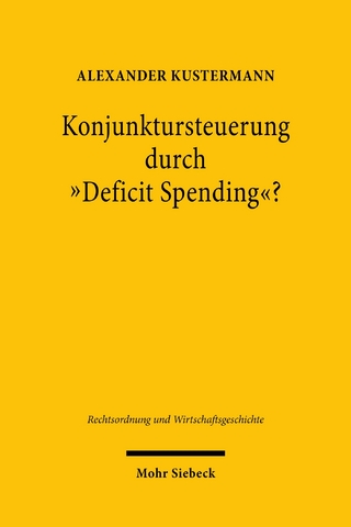 Konjunktursteuerung durch 'Deficit Spending'? - Alexander Kustermann
