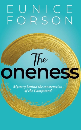 The Oneness - Eunice Forson