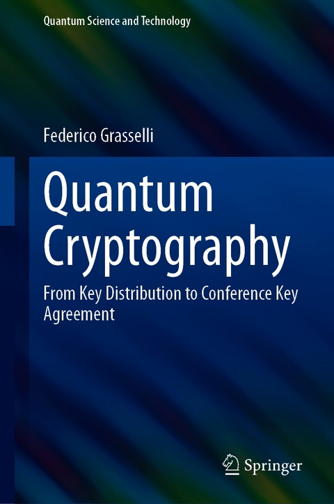 Quantum Cryptography -  Federico Grasselli