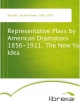 Representative Plays by American Dramatists: 1856-1911: The New York Idea - Langdon Elwyn Mitchell
