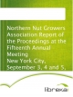 Northern Nut Growers Association Report of the Proceedings at the Fifteenth Annual Meeting New York City, September 3, 4 and 5, 1924