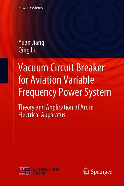 Vacuum Circuit Breaker for Aviation Variable Frequency Power System -  Yuan Jiang,  Qing Li
