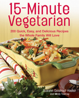 15-Minute Vegetarian Recipes -  Susann Geiskopf-Hadler,  Mindy Toomay