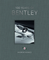 100 Years of Bentley -  Andrew Noakes