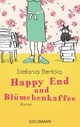 Happy End und Blümchenkaffee - Stefania Bertola