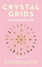 Crystal Grids Handbook -  Judy Hall