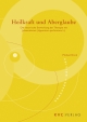 Heilkraft und Aberglaube: Die historische Entwicklung der Therapie mit Johanniskraut (Hypericum perforatum L.) (edition forschung)