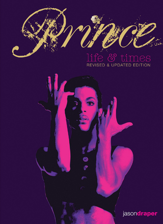 Prince: Life and Times - Jason Draper