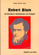 Robert Blum: Ein Demokrat, Revolutionär und Freigeist