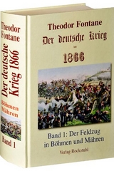 Der deutsche Krieg von 1866 / Der Feldzug in Böhmen und Mähren - Theodor Fontane