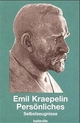 Persönliches: Selbstzeugnisse (Edition Emil Kraepelin)