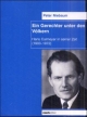 Ein Gerechter unter den Völkern: Hans Calmeyer in seiner Zeit (1903-1972)