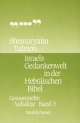 Israels Gedankenwelt in der Hebräischen Bibel - Shemaryahu Talmon