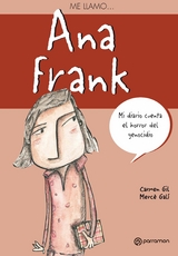 Me llamo Ana Frank -  Carmen Gil,  Mercè Galí