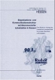 NKL-Organisationsstudie: Untersuchung der Organisations- und Kommunikationsstruktur nichtkommerzieller Lokalradios in Hessen (Schriftenreihe der LPR Hessen)