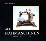Alte Nähmaschinen - Peter Wilhelm