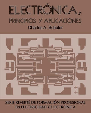 Electrónica, principios y aplicaciones - Charles A. Schuler