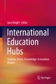 International Education Hubs - Jane Knight;  Jane Knight