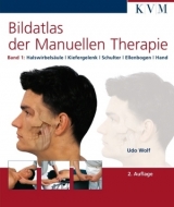 Bildatlas der Manuellen Therapie - Udo Wolf