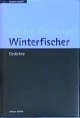 Winterfischer: Gedichte (Scriptor mundi)