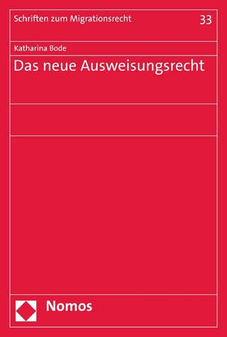 Das neue Ausweisungsrecht