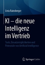 KI - die neue Intelligenz im Vertrieb -  Livia Rainsberger