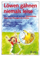 Löwen gähnen niemals leise - Lene Mayer-Skumanz, Irmgard Heringer