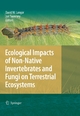 Ecological Impacts of Non-Native Invertebrates and Fungi on Terrestrial Ecosystems