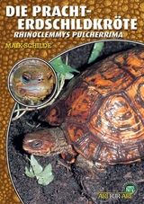 Die Pracht-Erdschildkröte - Maik Schilde