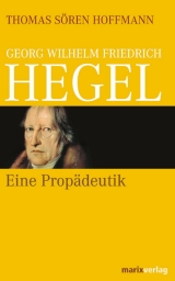 Georg Wilhelm Friedrich Hegel - Thomas S Hoffmann