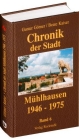 Chronik der Stadt Mühlhausen in Thüringen. BAND 6 (1946-1975): - Gesamtausgabe in 8 Bänden -