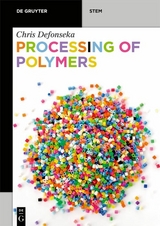 Processing of Polymers -  Chris Defonseka