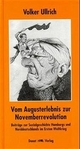 Vom Augusterlebnis zur Novemberrevolution: Beiträge zur Sozialgeschichte Hamburgs und Norddeutschlands im Ersten Weltkrieg 1914-1918