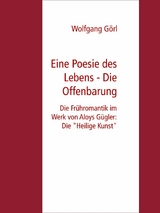 Eine Poesie des Lebens - Die Offenbarung - Wolfgang Görl