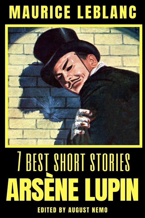 7 best short stories - Arsène Lupin - Maurice Leblanc