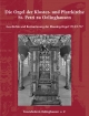 Die Orgel der Kloster- und Pfarrkirche St. Petri zu Oelinghausen: Geschichte und Restaurierung der Klausing-Orgel 1714/1717